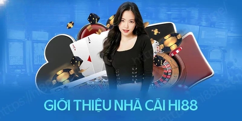 Giới thiệu sơ qua về nhà cái Hi88