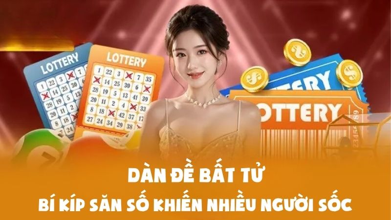 Dàn Đề Bất Tử | Bí Kíp Săn Số Khiến Nhiều Người Sốc